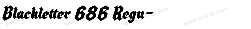 Blackletter 686 Regu字体转换